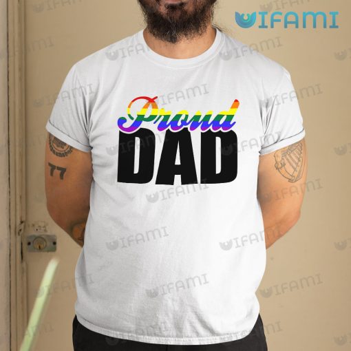 LGBT Shirt Proud Dad LGBT Gift