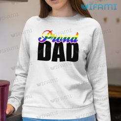 LGBT Shirt Proud Dad LGBT Sweashirt