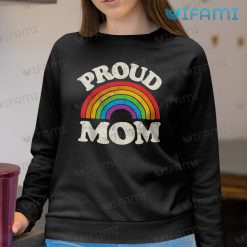 LGBT Shirt Proud Mom Rainbow LGBT Sweashirt