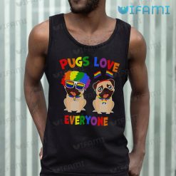 LGBT Shirt Pugs Love Everyone LGBT Gift 5