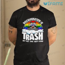 LGBT Shirt Raccoon Discrimination Is Trash LGBT Gift