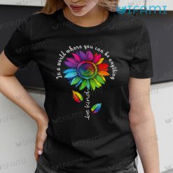 LGBT Shirt Sunflower In A World Where You Can Be Anything Be Kind LGBT Gift