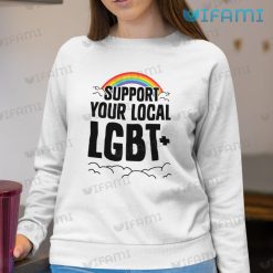 LGBT Shirt Support Your Local LGBT LGBT