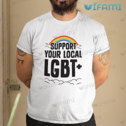 LGBT Shirt Support Your Local LGBT+ LGBT Gift