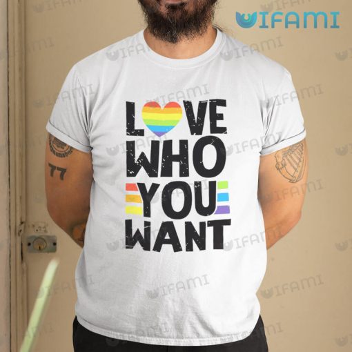 LGBT T-Shirt Love Who You Want LGBT Gift