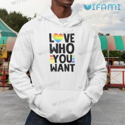 LGBT T Shirt Love Who You Want LGBT Hoodie