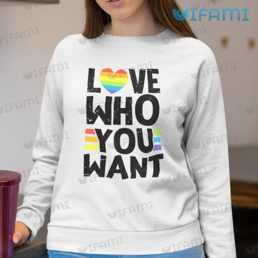LGBT T-Shirt Love Who You Want LGBT Gift
