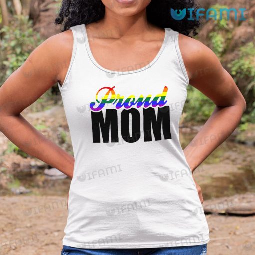 LGBT T-Shirt Proud Mom LGBT Gift