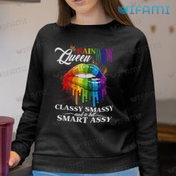 LGBTQ Tshirt Melting Lips Rainbow Queen Classy Massy Smart Assy LGBTQ Sweashirt