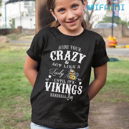 Minnesota Vikings Shirt Hide Your Crazy Until It’s Vikings Baseball Baby Vikings Gift