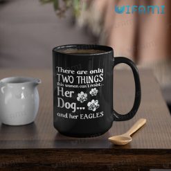 Philadelphia Eagles Mug Two Things Her Dog Her Eagles Mug 15oz