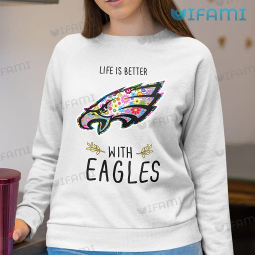 Philadelphia Eagles Shirt Logo Floral Life Is Better With Eagles Gift