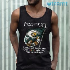 Philadelphia Eagles Shirt Piss Me Off Google Wont Be Able To Find You Eagles Tank Top