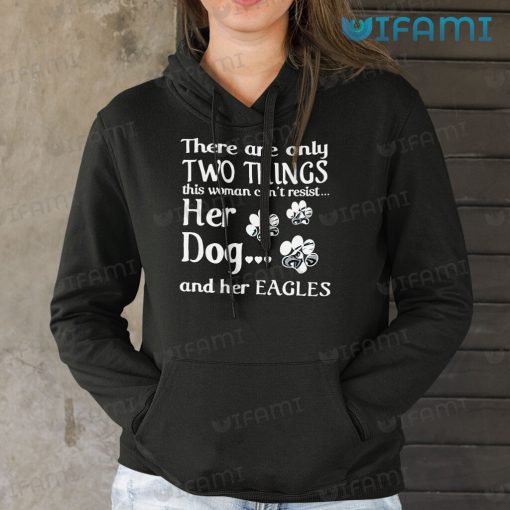 Philadelphia Eagles Shirt Two Things Her Dog Her Eagles Gift