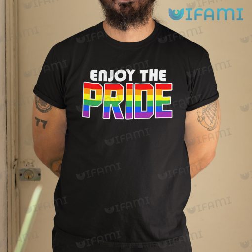 Pride Shirt Enjoy The Pride Gift