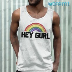 Rainbow Pride Shirt Hey Gurl Pride Tank Top