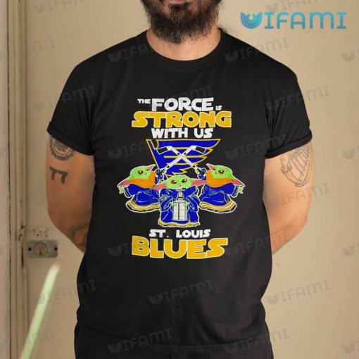 STL Blues Shirt Baby Yoda Force Strong With Us St Louis Blues Gift