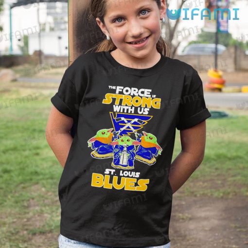 STL Blues Shirt Baby Yoda Force Strong With Us St Louis Blues Gift