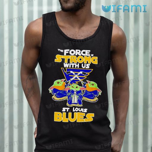 STL Blues Shirt Baby Yoda Force Strong With Us St Louis Blues Gift