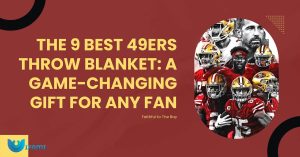 The 9 Best 49ers Throw Blanket A Game Changing Gift For Any Fan