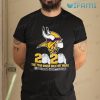 Vikings Shirt 2020 The Year When Shit Got Real Minnesota Vikings Gift