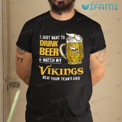Vikings Shirt Drink Beer Beat Your Team’s Ass Minnesota Vikings Gift