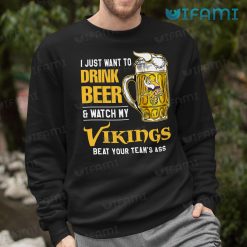 Vikings Shirt Drink Beer Beat Your Teams Ass Minnesota Vikings Sweashirt