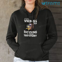 Vikings Shirt Fan Surviving In Indiana Territory Minnesota Vikings Hoodie