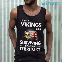 Vikings Shirt Fan Surviving In Maryland Territory Minnesota Vikings Tank Top