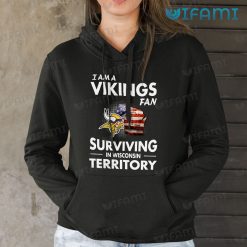 Vikings Shirt Fan Surviving In Wisconsin Terrirory Minnesota Vikings Hoodie
