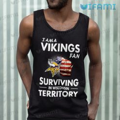 Vikings Shirt Fan Surviving In Wisconsin Terrirory Minnesota Vikings Tank Top