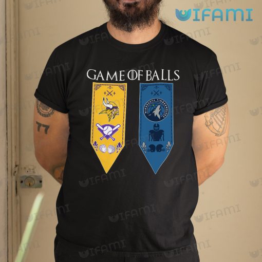 Vikings Shirt Game Of Balls Timberwolves Minnesota Vikings Gift