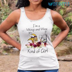 Vikings Shirt Im A Vikings Wine Kind Of Girl Minnesota Vikings Tank Top
