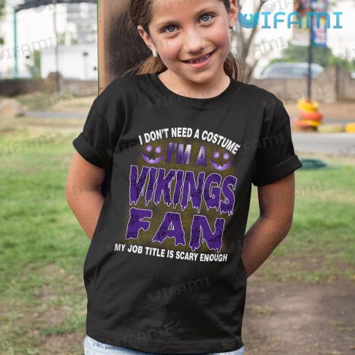 Vikings Shirt My Job Title Is Scary Enough Fan Minnesota Vikings Gift