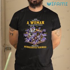 Vikings Shirt Never Underestimate A Woman Love Minnesota Vikings Gift