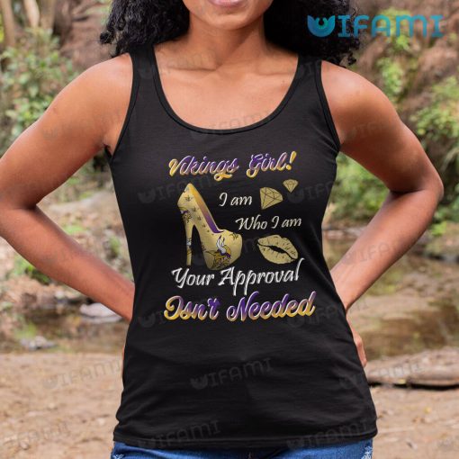 Vikings Shirt Your Approval Isn’t Needed High Heels Minnesota Vikings Gift