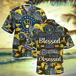 Brewers Hawaiian Shirt Stress Blessed Obsessed Milwaukee Brewers Gift