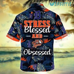 Detroit Tigers Hawaiian Shirt Stress Blessed Obsessed Detroit Tigers Present Back