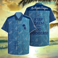 Dodgers Hawaiian Shirt Keep Calm Go Dodgers Los Angeles Dodgers Gift