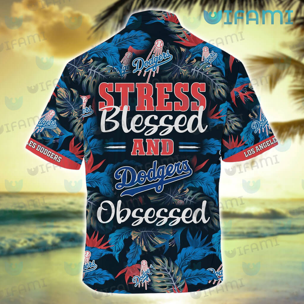 LIMITED] Los Angeles Dodgers MLB-Summer Hawaiian Shirt And Shorts, Stress  Blessed Obsessed For Fans