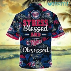 MN Twins Hawaiian Shirt Stress Blessed Obsessed Minnesota Twins Present Back
