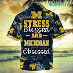 Michigan Hawaiian Shirt Stress Blessed Obsessed Wolverines Present Back