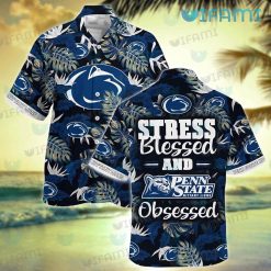 Penn State Hawaiian Shirt Stress Blessed Obsessed Penn State Gift