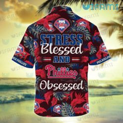 Phillies Hawaiian Shirt Stress Blessed Obsessed Philadelphia Phillies Gift