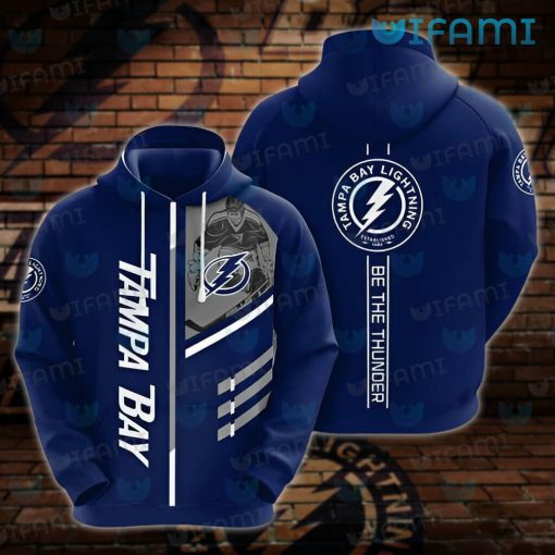 Tampa Bay Lightning Hoodie 3D Be The Thunder Tampa Bay Lightning Gift