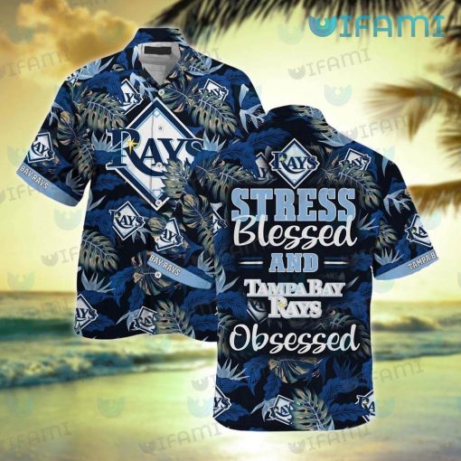 Tampa Bay Rays Hawaiian Shirt Stress Blessed Obsessed TB Rays Gift