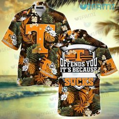 Tennessee Vols Hawaiian Shirt Offends You Its Because Sucks Tennessee Vols Gift