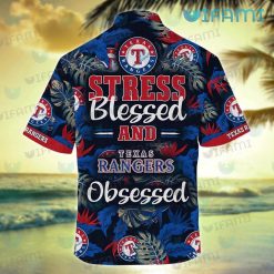 Texas Rangers Hawaiian Shirt Stress Blessed Obsessed Texas Rangers Present Back