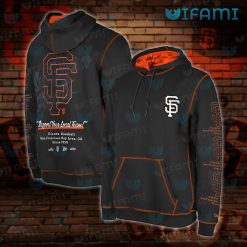 SF Giants Hoodie 3D Support Your Local Team San Francisco Giants Gift