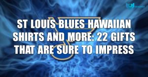St Louis Blues Hawaiian Shirts And More 22 Gifts That Are Sure To Impress